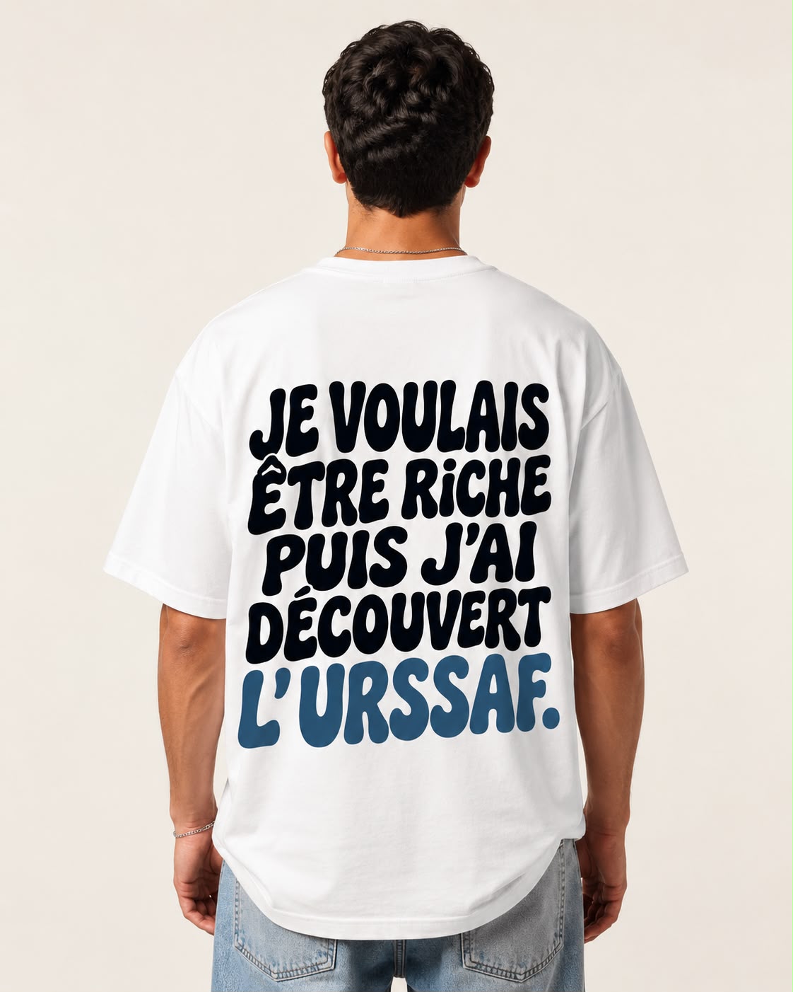T-shirt Not Legal porté de dos - Je voulais être riche puis j'ai découvert l'URSSAF