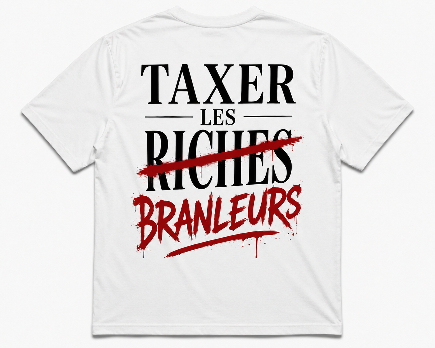 T-shirt Taxer les branleurs à plat